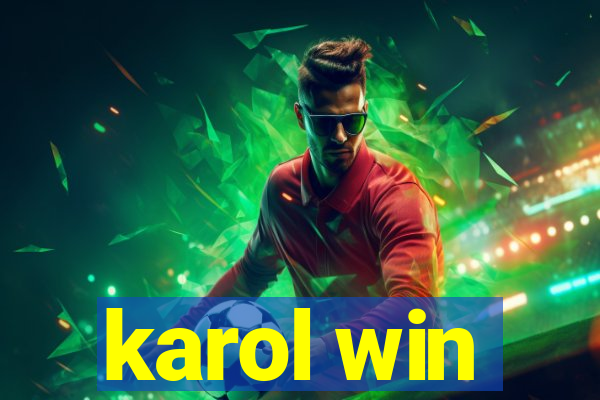 karol win